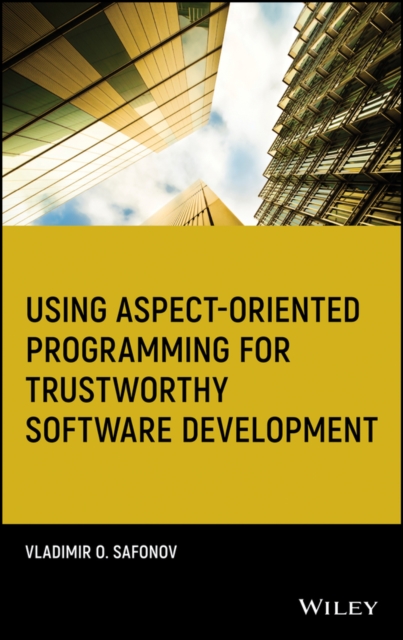 Using aspect-oriented programming for trustworthy software development