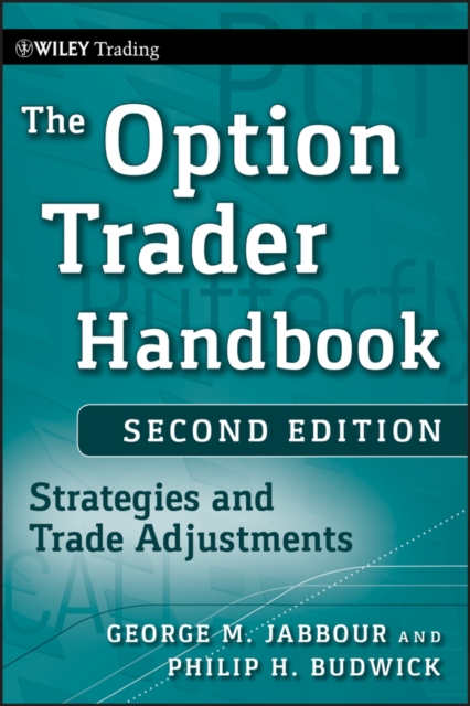 The option trader handbook : strategies and trade adjustments