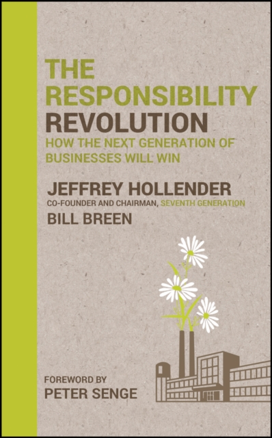 The responsibility revolution : how the next generation of businesses will win