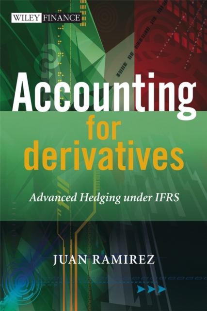 Accounting for derivatives : advanced hedging under IFRS