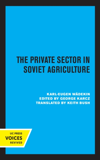 The Private Sector in Soviet Agriculture