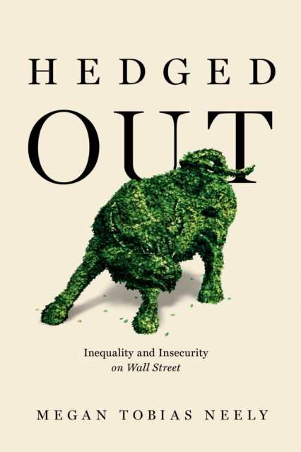 Hedged Out