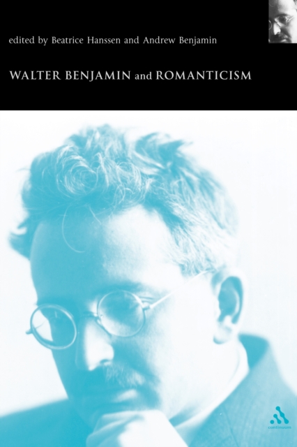 Walter Benjamin and romanticism