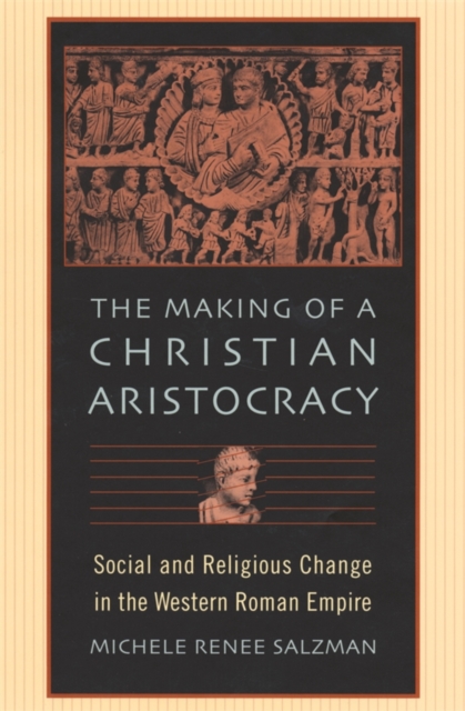 The Making of a Christian Aristocracy