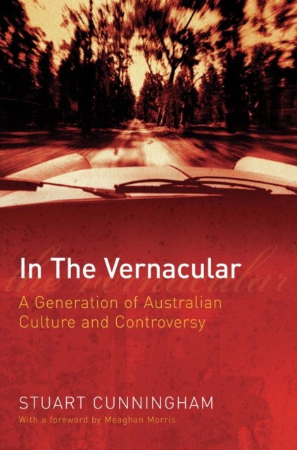 In the vernacular : a generation of Australian culture and controversy