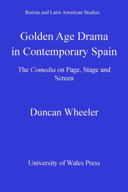 Golden age drama in contemporary Spain