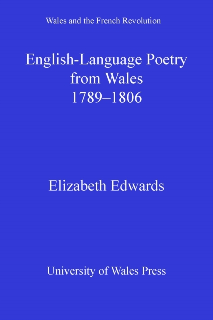 English-language poetry from wales 1789-1806 (Wales and the French revolution)