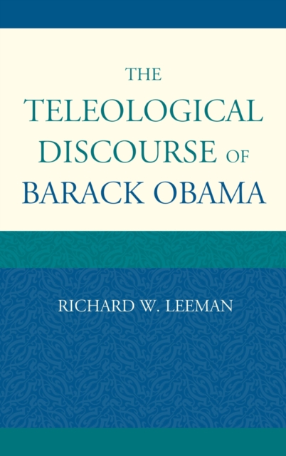 The teleological discourse of Barack Obama