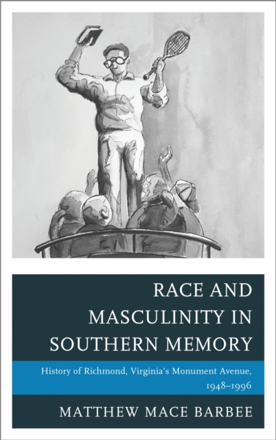 Race and masculinity in Southern memory