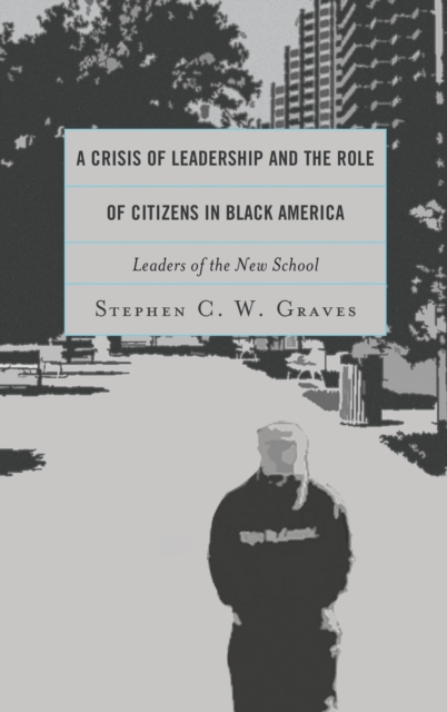A crisis of leadership and the role of citizens in Black America