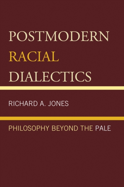 Postmodern racial dialectics