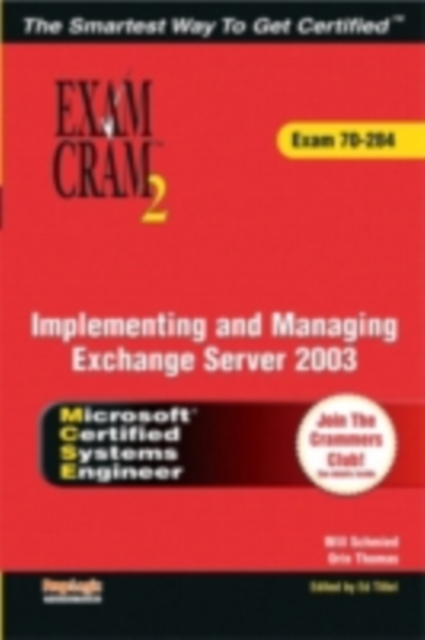 MCSA/MCSE, exchange server 2003 implementation and management: study guide