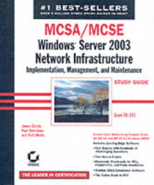 MCSA/MCSE: Windows Server 2003 network infrastructure implementation, management and maintenance: study guide