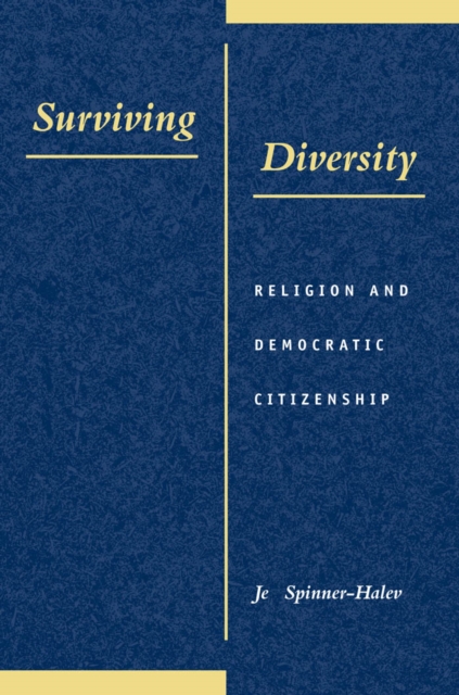 Surviving diversity : religion and democratic citizenship