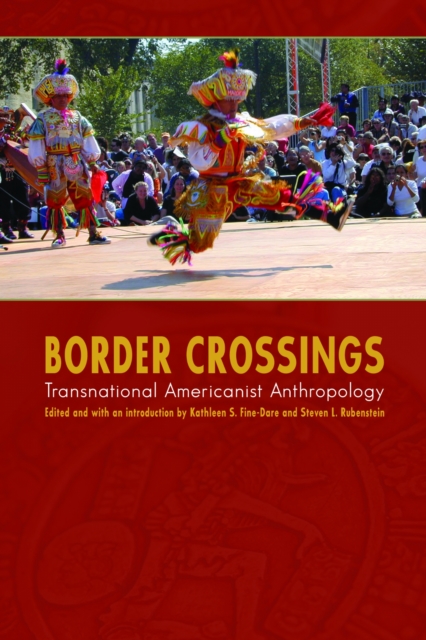 Border crossings : transnational Americanist anthropology