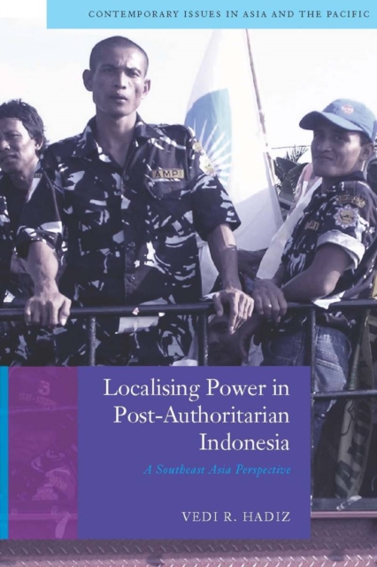 Localising power in post-authoritarian Indonesia : a Southeast Asia perspective