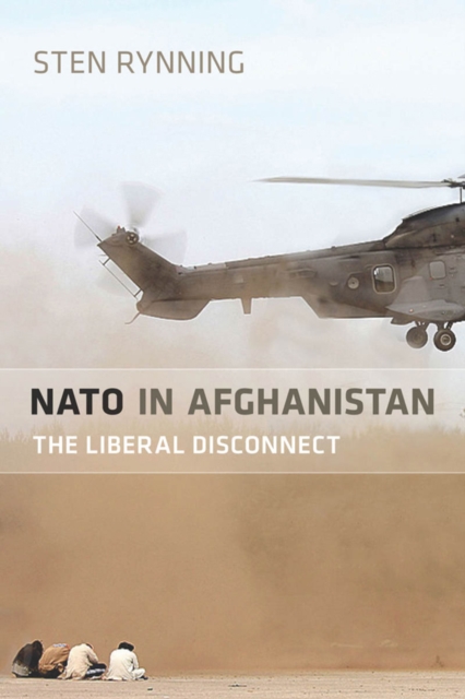 NATO in Afghanistan : the liberal disconnect