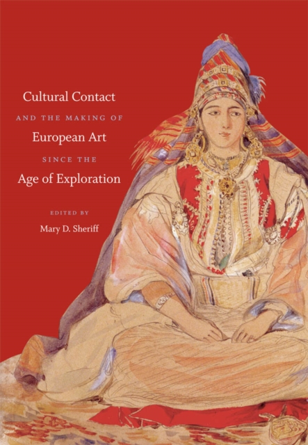 Cultural contact and the making of European art since the age of exploration