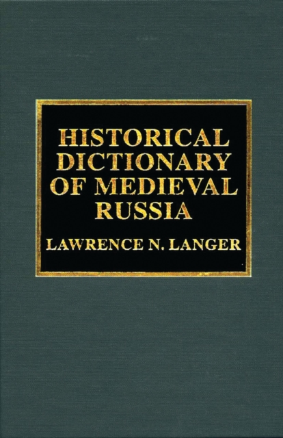 Historical dictionary of medieval Russia