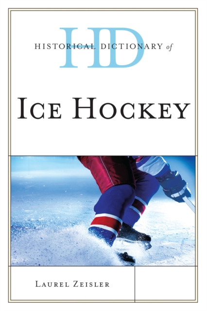 Historical dictionary of ice hockey