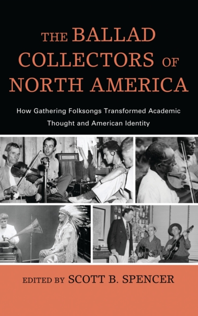 The ballad collectors of North America