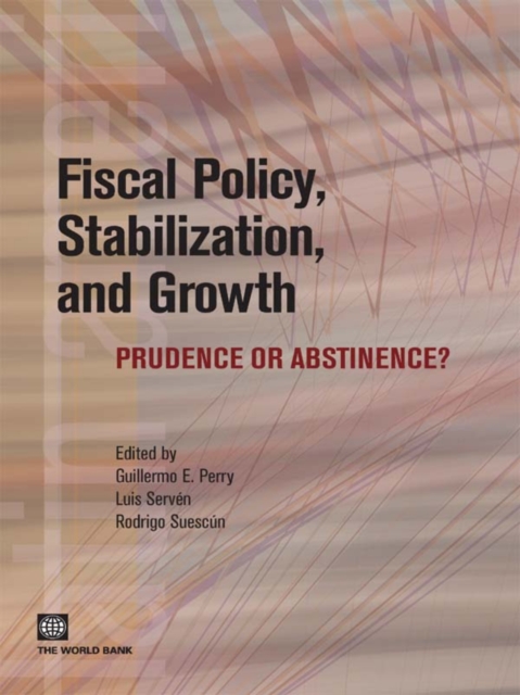 Fiscal policy, stabilization, and growth : prudence or abstinence?