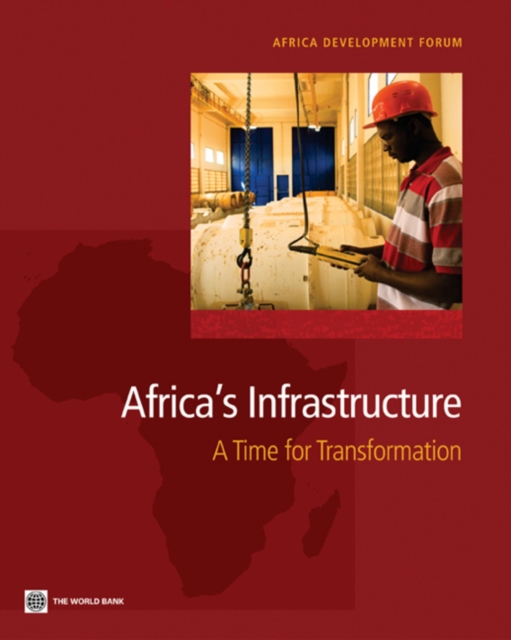Africa's infrastructure : a time for transformation