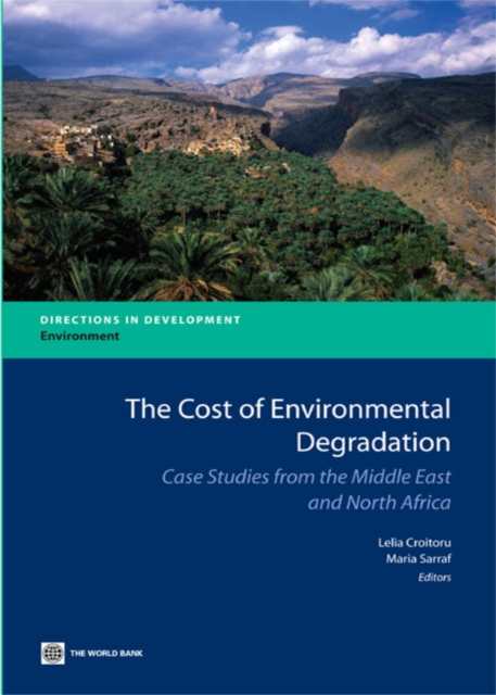 The cost of environmental degradation : case studies from the Middle East and North Africa