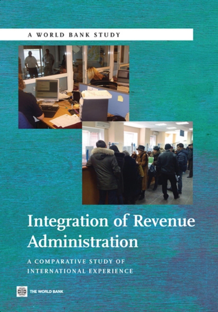 Integration of revenue administration : a comparative study of international experience