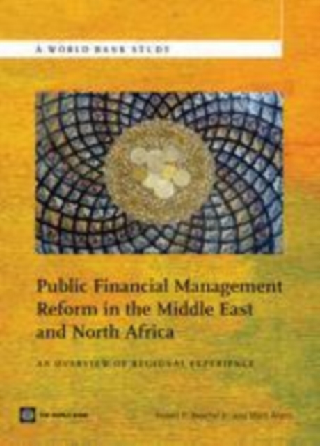 Public financial management reform in the Middle East and North Africa : an overview of regional experience