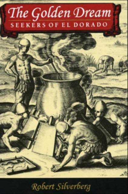 Golden Dream: Seekers of El Dorado