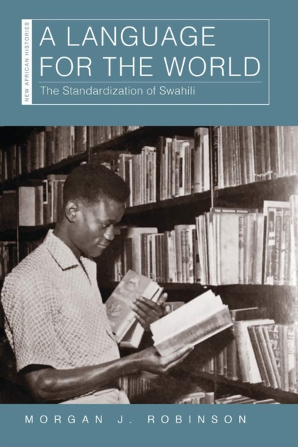 A language for the world : the standardization of Swahili