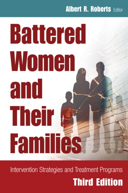 Battered women and their families : intervention strategies and treatment programs