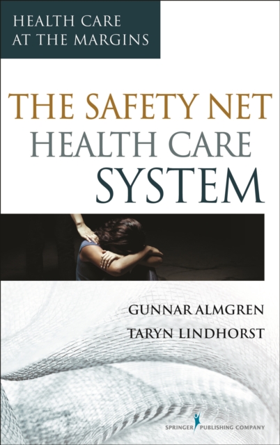 The safety-net health care system