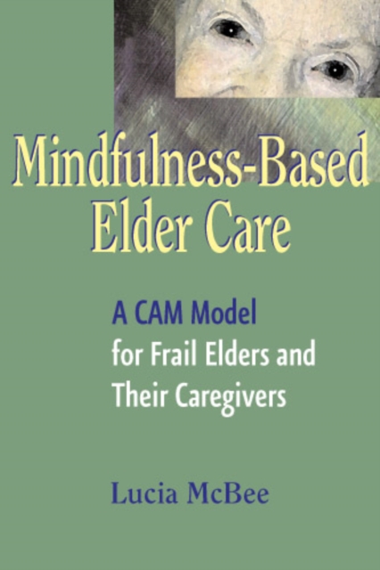 Mindfulness-based elder care