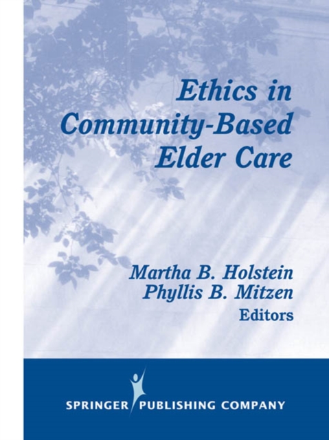 Ethics in community-based elder care