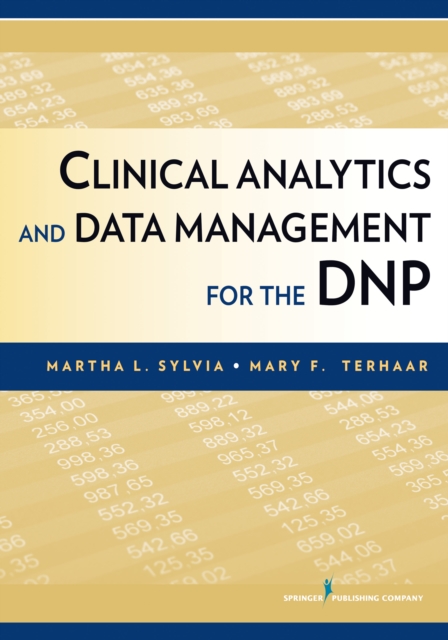 Clinical analytics and data management for the DNP