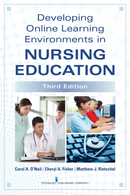 Developing online learning environments in nursing education