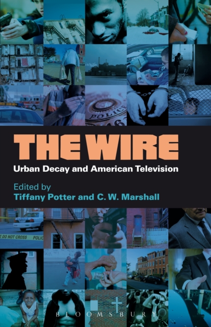 The Wire : urban decay and American television
