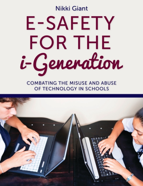 E-Safety for the i-Generation