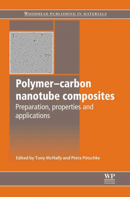 Polymer-Carbon Nanotube Composites - Preparation, Properties and Applications