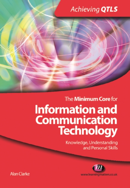 The minimum core for information and communication technology : knowledge, understanding and personal skills