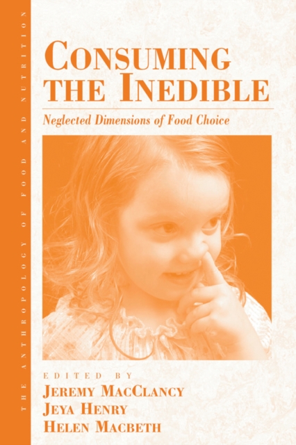 Consuming the inedible : neglected dimensions of food choice