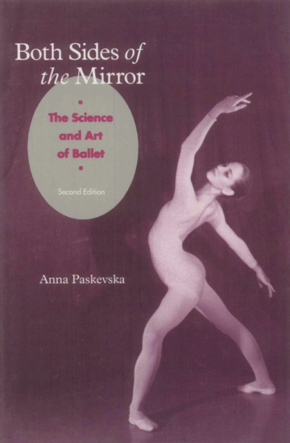 Both sides of the mirror : the science and art of ballet