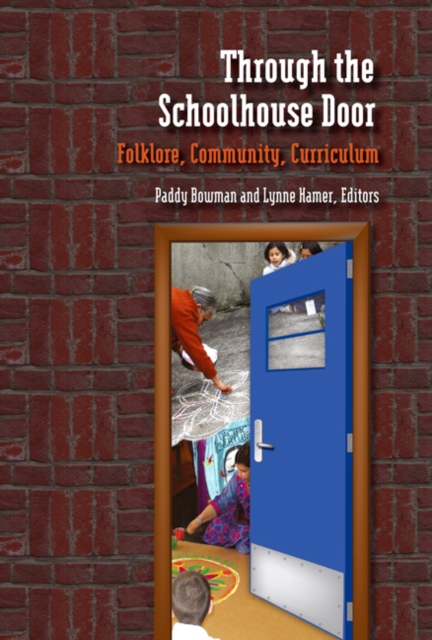 Through the schoolhouse door: folklore, community, curriculum
