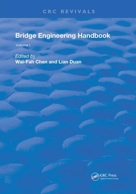 Bridge Engineering Handbook. Volume 1 Construction and Maintenance