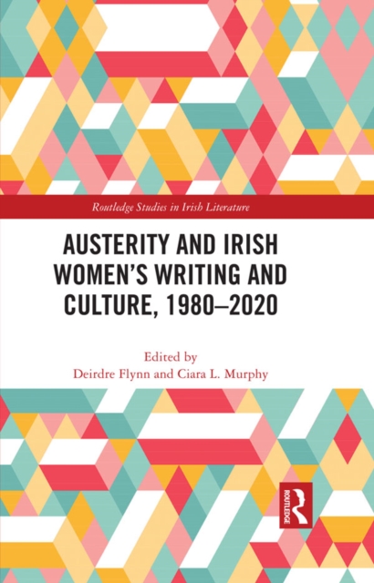 Austerity and Irish Women's Writing and Culture
