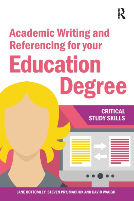 Academic writing and referencing for your education degree