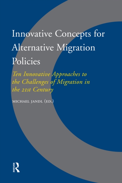 Innovative concepts for alternative migration policies