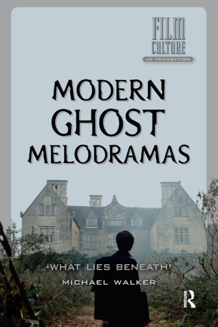 Modern Ghost Melodramas